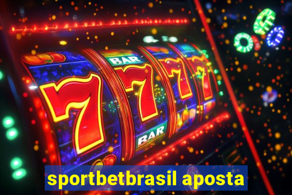 sportbetbrasil aposta